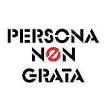 La persona non grata noun. Persona Non Grata Home Facebook