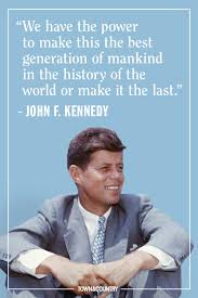 Leadership and learning are indispensable to each other. 12 Best Jfk Quotes Of All Time Famous John F Kennedy Quotes