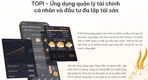 Ứng dụng quản lý tài chính và đầu tư TOPI | NgânHQ
