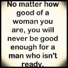 Don T Waste Time On Men Who Are Unsure Of Relationships Quotes Good Woman Quotes Ready Quotes
