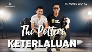 The Potters Keterlaluan Mp3 Video Mp4 3gp M Lagu123 Fun the potters keterlaluan mp3 video mp4