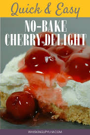 Easy No Bake Cherry Delight Whisking Up Yum Recipe In 2020 Cherry Delight Dessert Cherry Desserts Dessert Recipes Easy