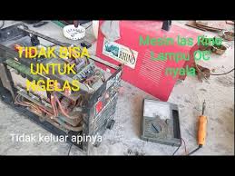 Service mesin las lampu oc nyala. Servis Mesin Las Rino Lampu Oc Nyala Tidak Keluar Api