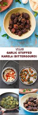 Garlic Stuffed Karela With Step By Step Photos Recipe Indian Food Recipes Indian Cooking Recipes