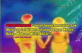 Siapa lebih ghairah tentang seks, lelaki atau wanita? Titik Haba Hawa Nafsu Inilah Sebab Kenapa Rasulullah Saw Melarang Lelaki Bersentuhan Dengan Wanita Bukan Mahramnya Viral Panas Meletop