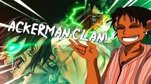 I Got The Ackerman Clan Aot Freedom Awaits Youtube All of the bloodlines are found in the manga and. i got the ackerman clan aot freedom awaits