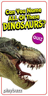 4.what was jurassic park's tagline? Can You Name All Of These Dinosaurs Dinosaur History Trivia Questions Playbuzz Quiz