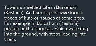 Burzahom archaeological site, kashmir hd shot by me, & i was accompanied with my two pals, on 07 oct 2017. Write A Short Note On Towards A Settled Life In Burzahom Brainly In