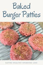This versatile appliance creates toast and so much more. Baked Burger Patties Eating Healthy Spending Less