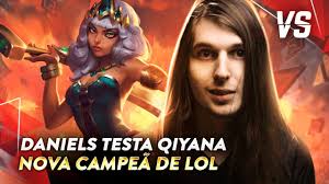 TESTAMOS QIYANA, NOVA CAMPEÃO DE LOL COM DANIELS (DANIEL MARCON)