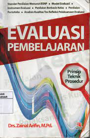 Berikut link download buku evaluasi pembelajaran oleh drs. Evaluasi Pembelajaran Prinsip Teknik Prosedur Zainal Arifin Editor Pipih Latifah Perpustakaan Universitas Muhammadiyah Makassar