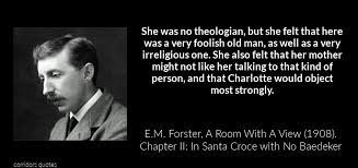 Quotations A Room With A View 1908 By E M Forster 243 Quotes From The Novel In Chapter Order Corridors An Educational Website In The Arts And History Featuring My Photography And Videos