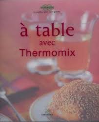 Tableavecthermomix Livre De Recette Thermomix Livre De Recette Thermomix