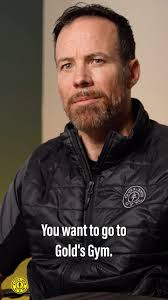 "Gold's Gym is a place for everyone. Regardless of your gym experience or  fitness level, we'll show you the ropes." ~Don M., Managing Partner