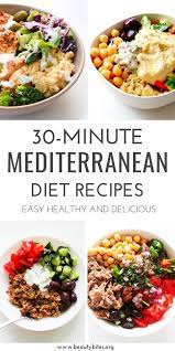 30 Mediterranean Diet Recipes That Take 30 Minutes Or Less Beauty Bites