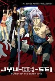 Jyu Oh Sei The Planet Of The Beast King Anime Guys Beast Anime