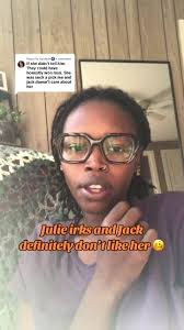 Why Is Julie Horrible The Trust