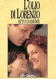 L'olio di Lorenzo.*** Augusto e Micaela Odone furono i protagonisti di un  vero e proprio miracolo medico: cercarono disperatamente una soluzione per  la terribile malattia di cui soffriva il figlio Augusto, l'