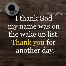 God's greatest blessing is god's waking you up. Living Christian On Twitter Thank You God For Another Day