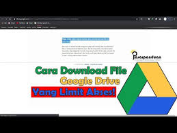 Cara download google drive quota exceeded. 3 Cara Download File Google Drive Yang Limit Akses Pasarpanduan