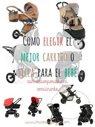 Como Elegir El Mejor Carrito O Silla Para El Bebe De Forma Sencilla Y Sin Arruinarte Mejores Coches Para Bebe Carritos De Bebe The Babys