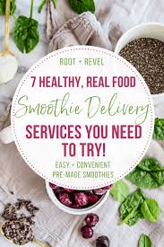 The Top 7 Healthy Smoothie Delivery Services In 2020 Smoothie Delivery Healthy Smoothies Veggie Smoothies