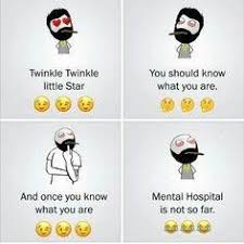 Twinkle Twinkle Little Star Mental Hospital Is Not So Far Fun Quotes Funny Friendship Quotes Funny Funny Minion Quotes