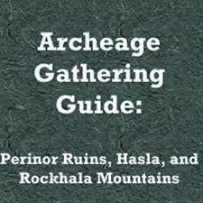 Meet jason 7.861 views1 year ago. Archeage A Gathering Guide For Perinoor Ruins Hasla And Rokhala Mountains Levelskip