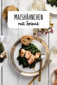 Gerollte Maishahnchenbrust Mit Mascarpone Tomaten Fullung Und Spinat Rezepte Spinat Essen