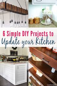 Tired Of Your Boring Kitchen Does It Need An Upgrade Check Out These Six Diy Projects That Will Beautify You Updated Kitchen Diy Kitchen Diy Kitchen Projects