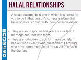 Relationships can lead to premarital sex. Halal And Haram Relationships