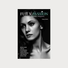 Fuji X Passion Virtual Photography Magazine