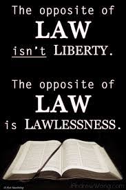 So for my own clarity and to be correct in my desire to walk in obedience to yahweh, i wanted to study the subject of lawlessness for myself. The Opposite Of Law Isn T Liberty The Opposite Of Law Is Lawlessness Funny Quotes Words Me Quotes