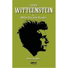 Ludwig Wittgenstein ile Dilin Gücünü Keşfet