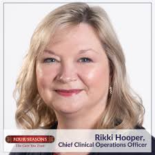 Four Seasons is honored to announce that Chief Clinical Operations Officer,  Rikki Hooper, MBA, MSN, FNP-BC, ACHPN, NE-BC, FPCN, has been elected to  serve as the President-elect for The Hospice and Palliative