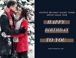 Berikut ini adalah contoh ucapan selamat ulang tahun kepada saudara perempuan dalam bahasa inggris dan artinya yang bisa anda jadikan inspirasi untuk kalimat ucapan anda. Ucapan Selamat Ulang Tahun Untuk Kakak Perempuan Dalam Bahasa Inggris