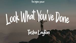 Tasha Layton Look What You Ve Done Lyrics Youtube