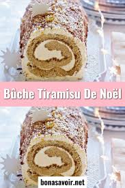 Recette De Buche Tiramisu De Noel Food Desserts Christmas Desserts