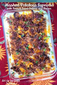 Creamy Mashed Potatoes Supreme With French Fried Onions And Bacon Recipe With Images Creamy Mashed Potatoes French Fried Onions