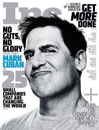 Inc On Twitter Business Magazine Mark Cuban Magazine