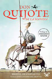 Desde entonces don quijote interpreta la realidad a través de las lecturas de los libros de caballería. Leer Don Quijote De La Mancha Version De Jose Luis Gimenez Frontin De Cervantes Libro Completo Online Gratis