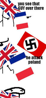 Find the newest poland ww2 meme. Look I Made Ww2 Meme Dank Memes Amino