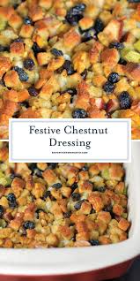Roasted Chestnut Dressing Is A Rich And Buttery Stuffing Recipe Using Roasted Chestnuts Apples And Ra Stuffing Recipes Chestnut Recipes Side Dish Recipes Easy
