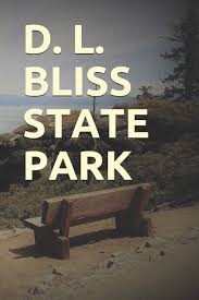 Maybe you would like to learn more about one of these? Buy D L Bliss State Park Blank Lined Journal For California Camping Hiking Fishing Hunting Kayaking And All Other Outdoor Activities Book Online At Low Prices In India D L Bliss