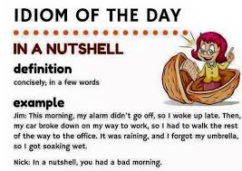 Idiom In A Nutshell Learnenglish Anglijskie Idiomy Idiomy Anglijskij