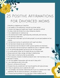 I give myself permission to do what i have to do without judgment. 25 Positive Affirmations For Divorced Moms To Promote Mental Health