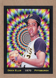 In case you're not familiar with the story, just watch this video Dock Ellis Pitched No Hitter While Tripping On Lsd Only 200 Exist Sportscards Com