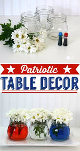 Easy Patriotic Table Decor 4th Of July Table Decoration Red White And Blue See More Creative Ideas On To 4th Of July Decorations 4th Of July July Crafts