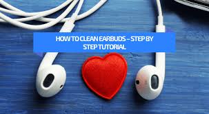 How To Clean Earbuds Step By Step Tutorial Headphones Digital