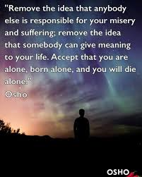 The Best Of Us Can Find Happiness In Misery Meaning Pin By Caterina Zogby On Osho Osho Quotes On Life Bad Day Quotes Osho Quotes